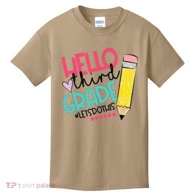 Hello Third Grade Let Do This Happy First Day Of School Kids T-Shirt