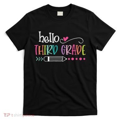 Hello Third Grade Fun 3rd Grade To School Gifts T-Shirt