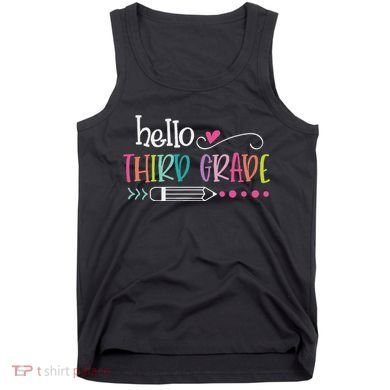 Hello Third Grade Fun 3rd Grade To School Gifts Tank Top