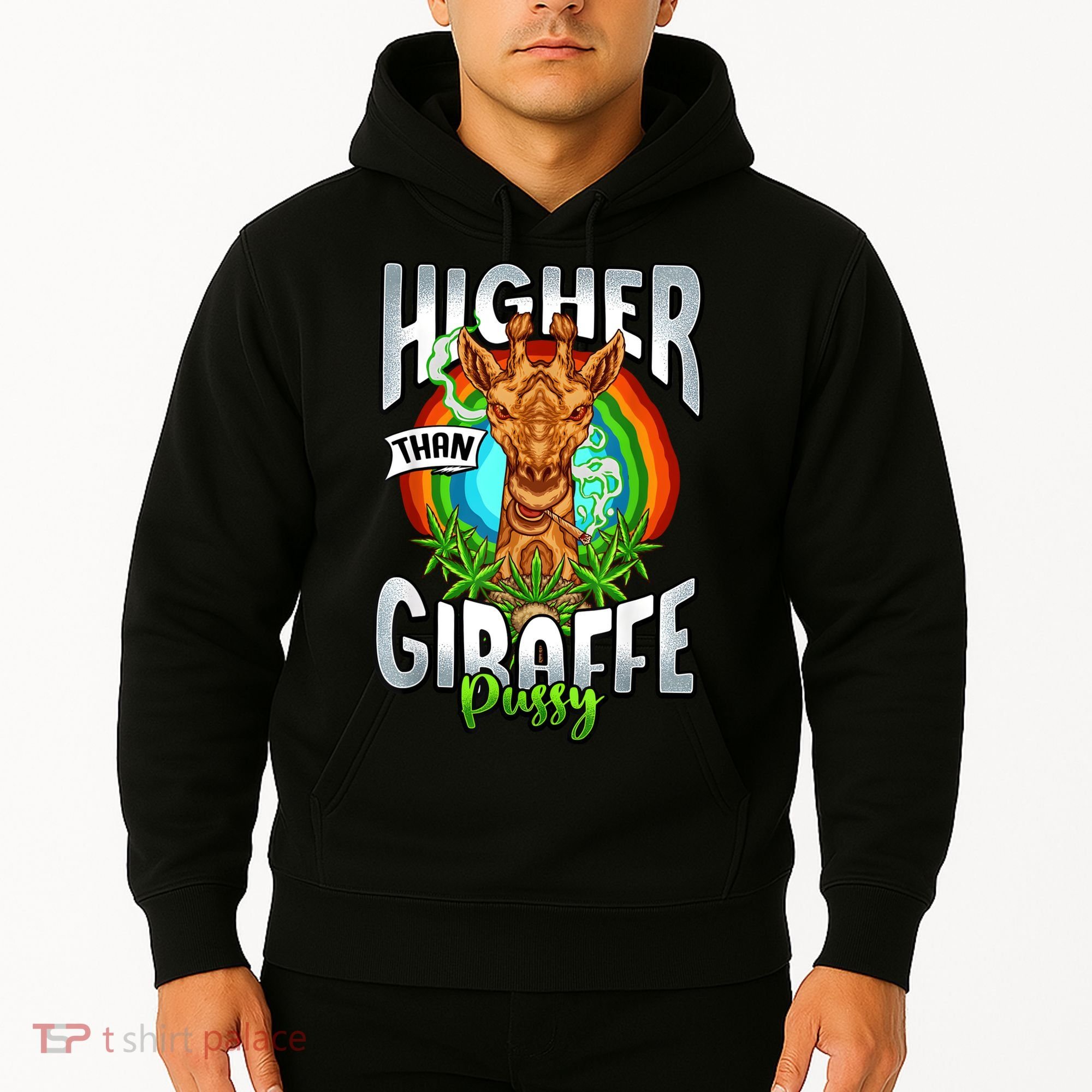 Higher Than Giraffe Pussy Funny Stoner Weed 4 20 Pot Gift Hoodie