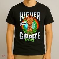 Higher Than Giraffe Pussy Funny Stoner Weed 4 20 Pot Gift T-Shirt thumb 3