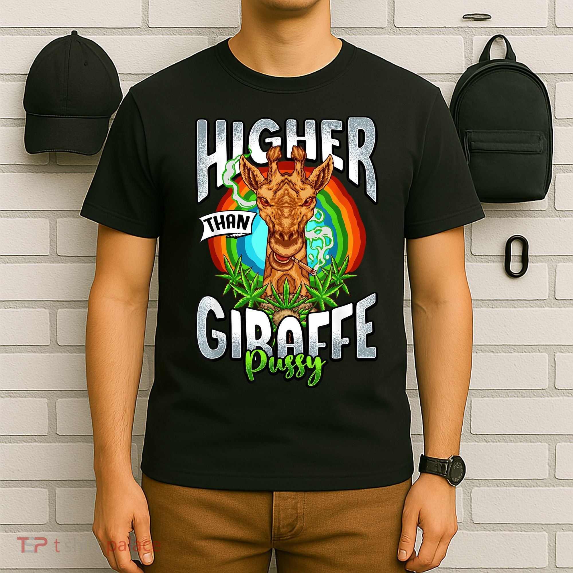 Higher Than Giraffe Pussy Funny Stoner Weed 4 20 Pot Gift T-Shirt