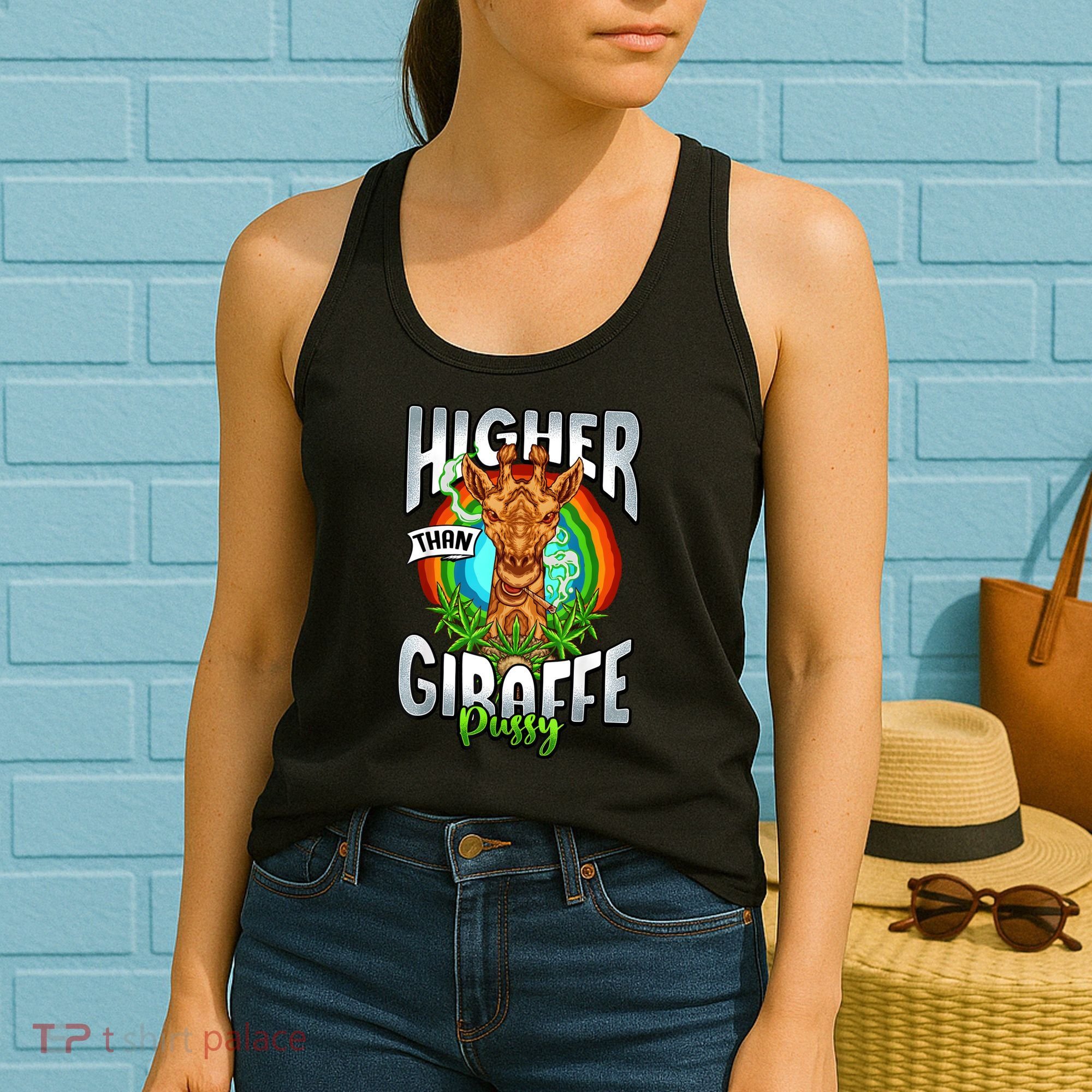 Higher Than Giraffe Pussy Funny Stoner Weed 4 20 Pot Gift Women's Tank Top