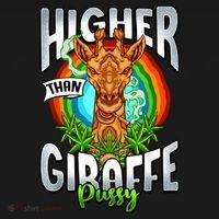 Higher Than Giraffe Pussy Funny Stoner Weed 4 20 Pot Gift Tank Top thumb 6
