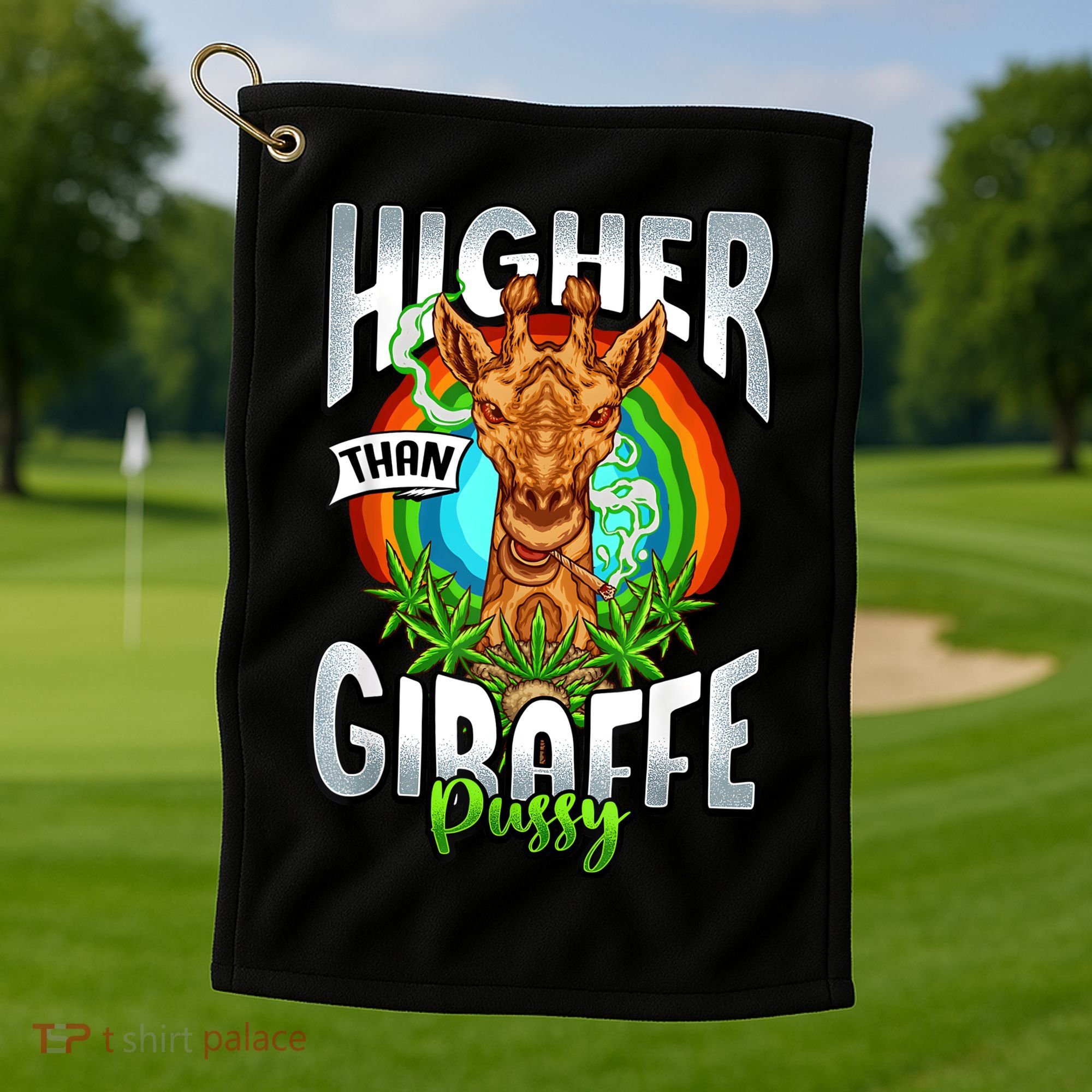 Higher Than Giraffe Pussy Funny Stoner Weed 4 20 Pot Gift Golf Towel