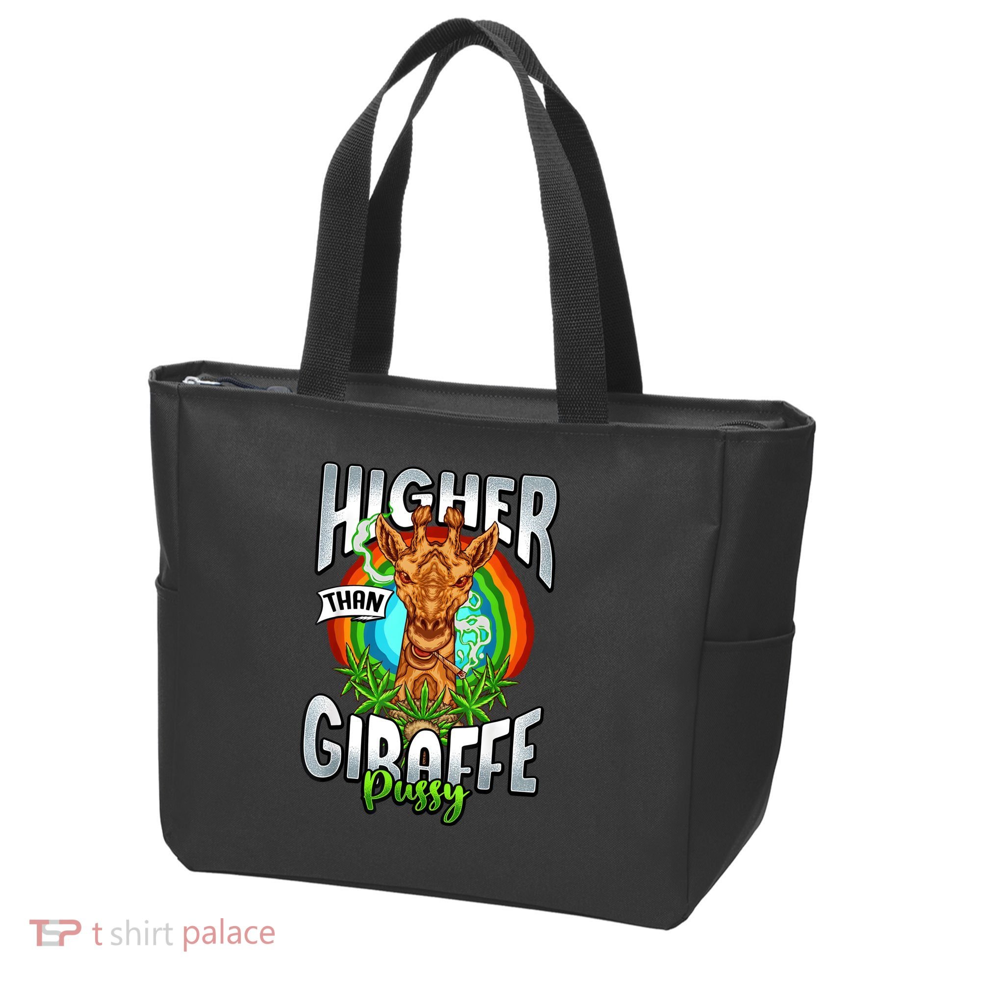 Higher Than Giraffe Pussy Funny Stoner Weed 4 20 Pot Gift Tote Bag