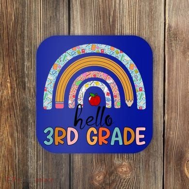 Hello Third Grade Rainbow First Day Of 3Rd Grade Teacher Funny Gift Coaster