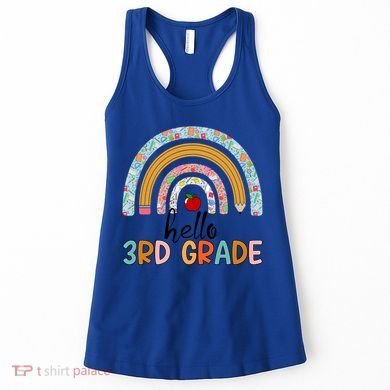 Hello Third Grade Rainbow First Day Of 3Rd Grade Teacher Funny Gift Women's Tank Top