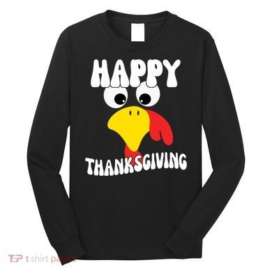 Happy Thanksigiving Gobble Turkey Face Long Sleeve Shirt