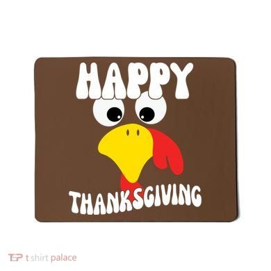Happy Thanksigiving Gobble Turkey Face Mousepad