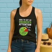 How To Get An Engineer's Attention Women's Tank Top thumb 2