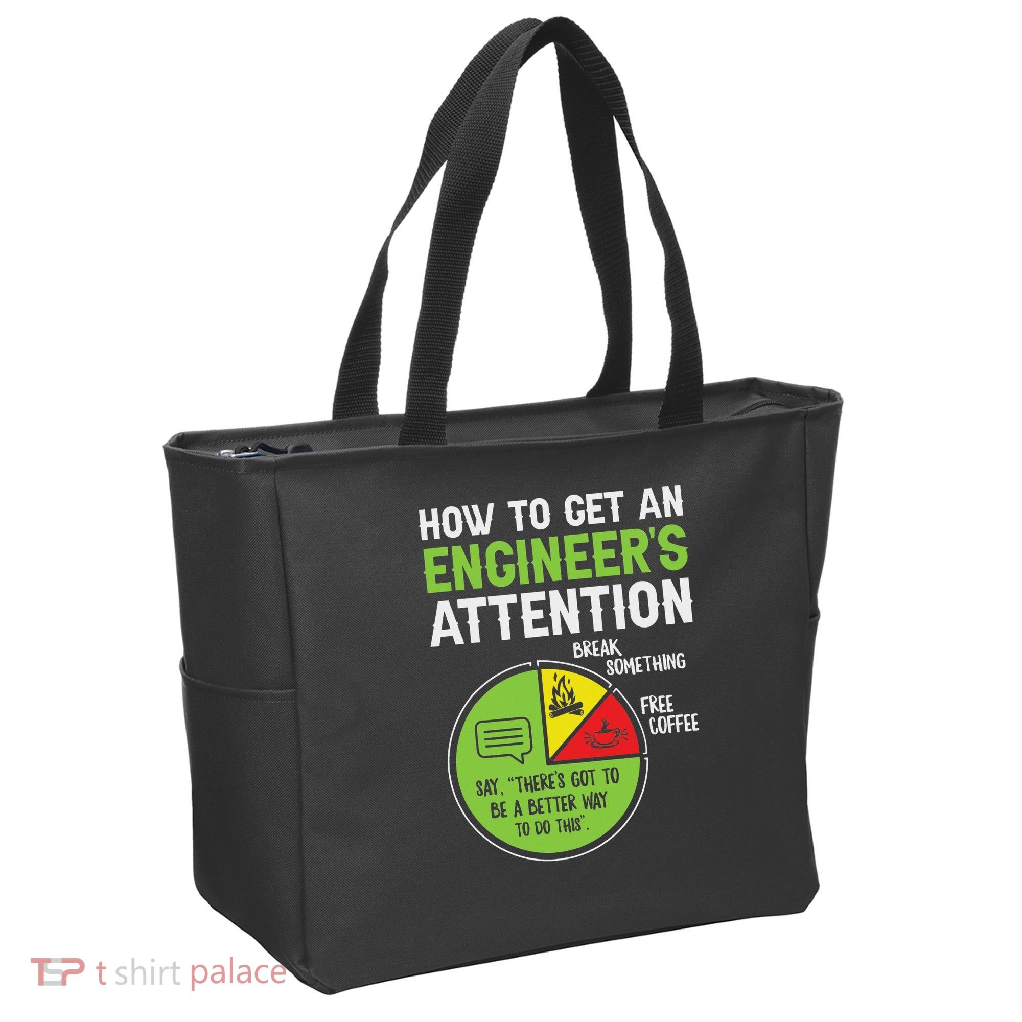 How To Get An Engineer's Attention Tote Bag