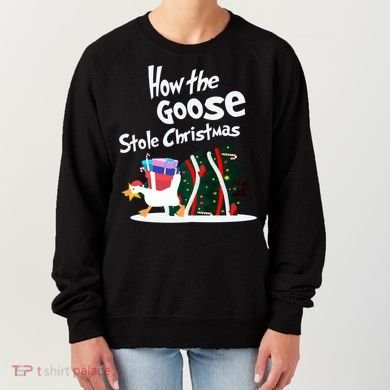 How The Goose Stole Christmas Classic Women's Sweatshirt