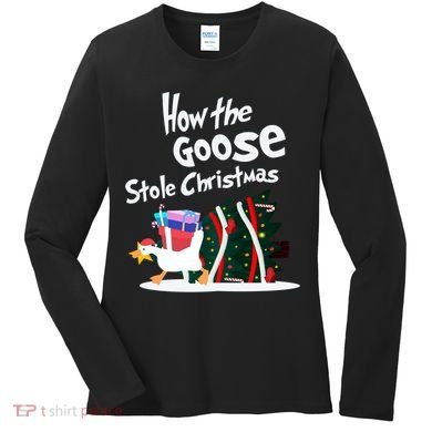 How The Goose Stole Christmas Classic Women's Long Sleeve Shirt