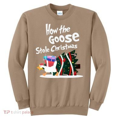 How The Goose Stole Christmas Classic Sweatshirt