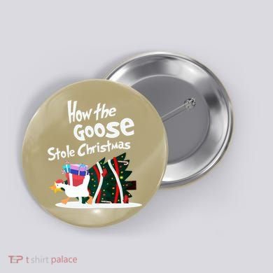 How The Goose Stole Christmas Classic Button