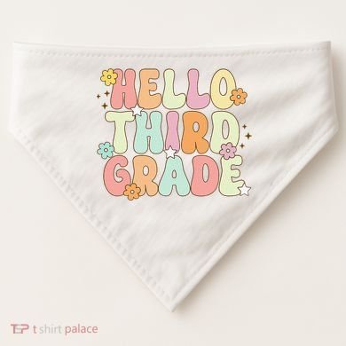 Hello Third Grade Team 3rd Grade Back To School Teacher USA-Made Doggie Bandana