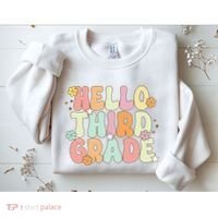 Hello Third Grade Team 3rd Grade Back To School Teacher Sweatshirt thumb 2