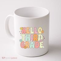 Hello Third Grade Team 3rd Grade Back To School Teacher Coffee Mug thumb 0
