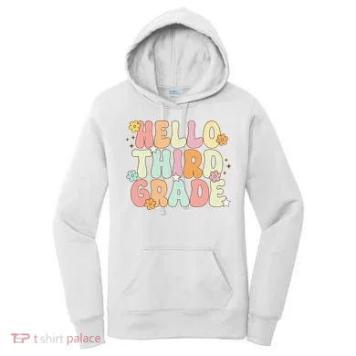 Hello Third Grade Team 3rd Grade Back To School Teacher Women's Hoodie