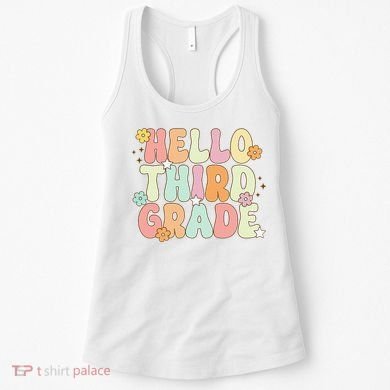 Hello Third Grade Team 3rd Grade Back To School Teacher Women's Tank Top
