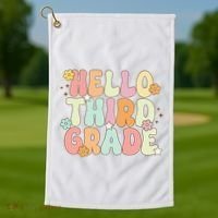 Hello Third Grade Team 3rd Grade Back To School Teacher Golf Towel thumb 1