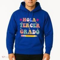 Hola Tercer Grado Third Grade Spanish Teacher Back To School Gift Hoodie thumb 2