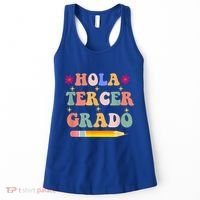 Hola Tercer Grado Third Grade Spanish Teacher Back To School Gift Women's Tank Top thumb 0