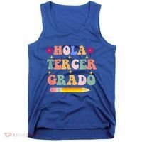 Hola Tercer Grado Third Grade Spanish Teacher Back To School Gift Tank Top thumb 0