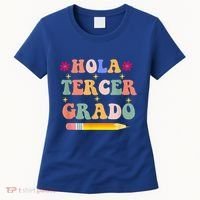 Hola Tercer Grado Third Grade Spanish Teacher Back To School Gift Women's T-Shirt thumb 0