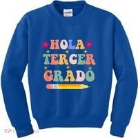 Hola Tercer Grado Third Grade Spanish Teacher Back To School Gift Kids Sweatshirt thumb 0