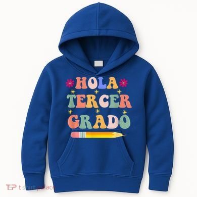 Hola Tercer Grado Third Grade Spanish Teacher Back To School Gift Kids Hoodie