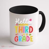Hello Third Grade First Day Of 3Rd Grade Teacher Gift Coffee Mug thumb 1