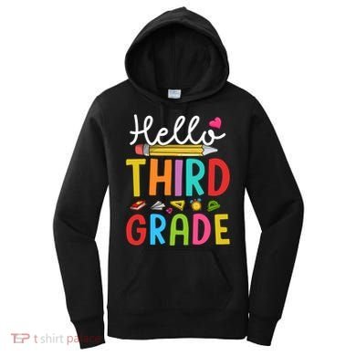 Hello Third Grade First Day Of 3Rd Grade Teacher Gift Women's Hoodie