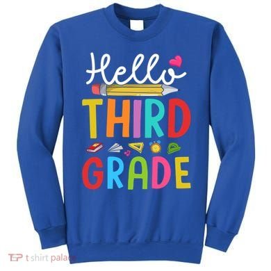 Hello Third Grade First Day Of 3Rd Grade Teacher Gift Sweatshirt