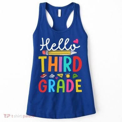 Hello Third Grade First Day Of 3Rd Grade Teacher Gift Women's Tank Top