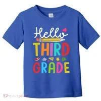 Hello Third Grade First Day Of 3Rd Grade Teacher Gift Toddler T-Shirt thumb 0