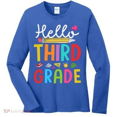 Hello Third Grade First Day Of 3Rd Grade Teacher Gift Women's Long Sleeve Shirt