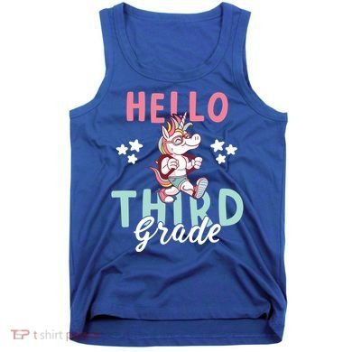 Hello Third Grade Unicorn And Teachers Gift Tank Top