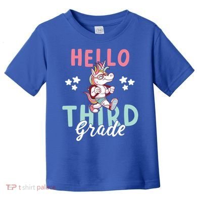 Hello Third Grade Unicorn And Teachers Gift Toddler T-Shirt