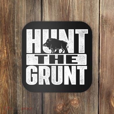Hunt The Grunt - Boar Hunting Wild Hog Hunter Coaster