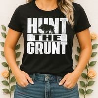 Hunt The Grunt - Boar Hunting Wild Hog Hunter Women's T-Shirt thumb 2