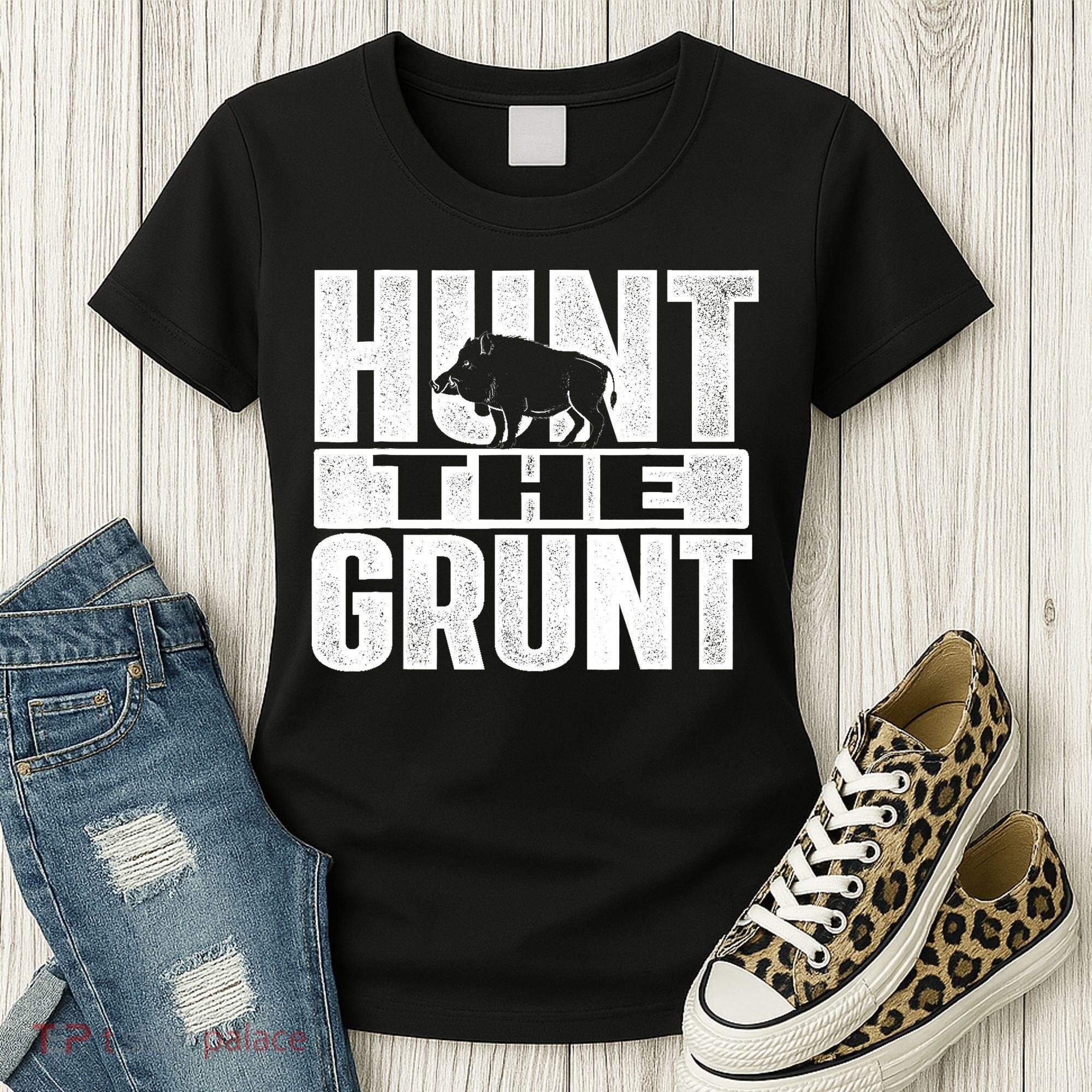 Hunt The Grunt - Boar Hunting Wild Hog Hunter Women's T-Shirt