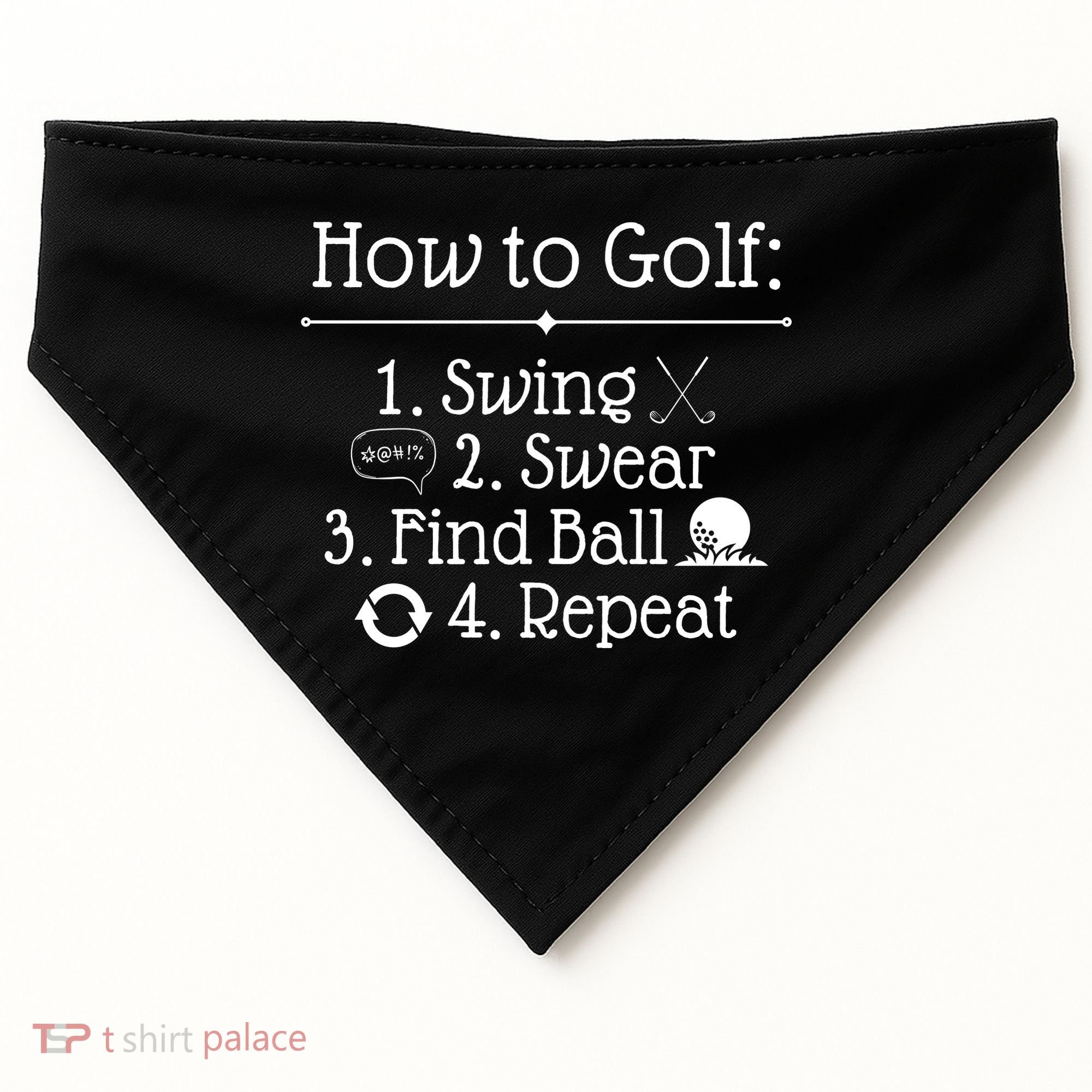 How To Golf Swing Swear Find Ball Repeat Funny USA-Made Doggie Bandana