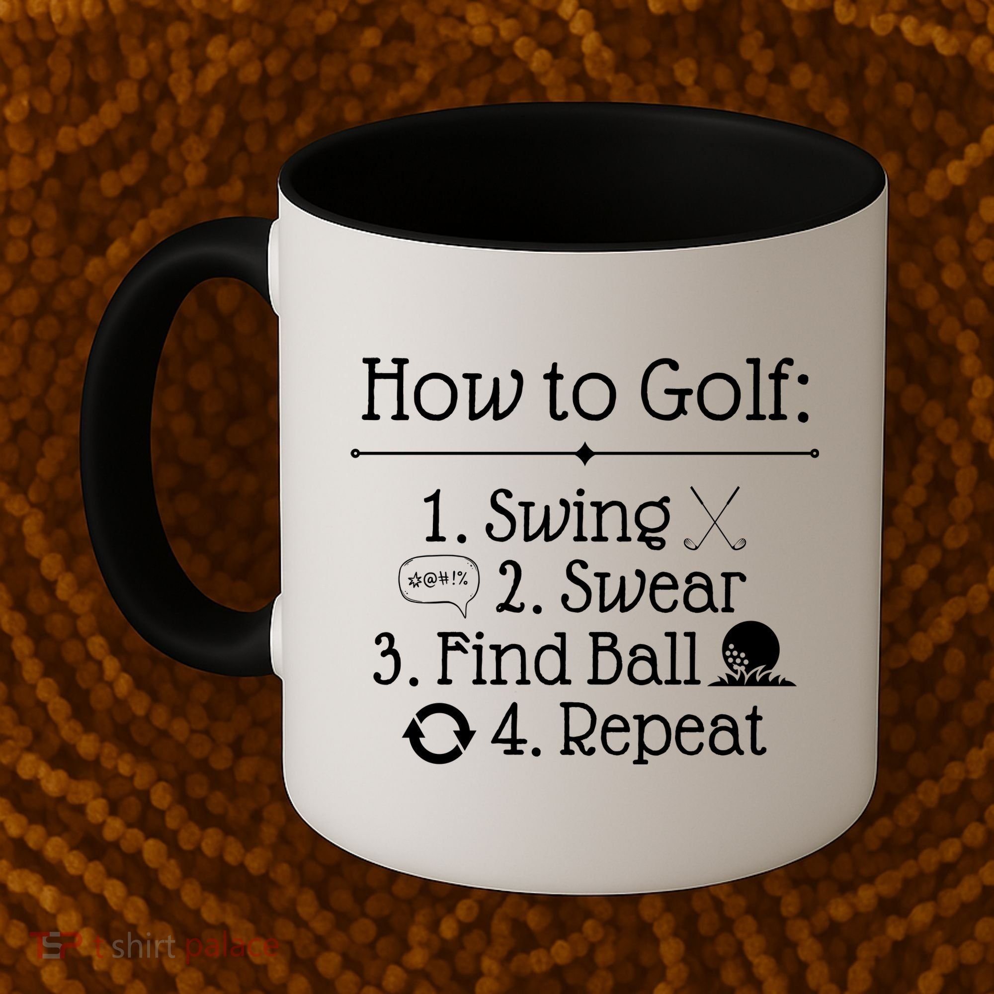 How To Golf Swing Swear Find Ball Repeat Funny Coffee Mug