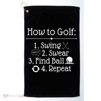 How To Golf Swing Swear Find Ball Repeat Funny Golf Towel thumb 0