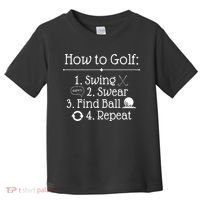 How To Golf Swing Swear Find Ball Repeat Funny Toddler T-Shirt thumb 0