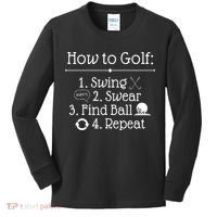 How To Golf Swing Swear Find Ball Repeat Funny Kids Long Sleeve Shirt thumb 0