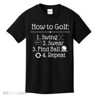 How To Golf Swing Swear Find Ball Repeat Funny Kids T-Shirt thumb 0