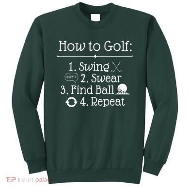 How To Golf Swing Swear Find Ball Repeat Funny Sweatshirt